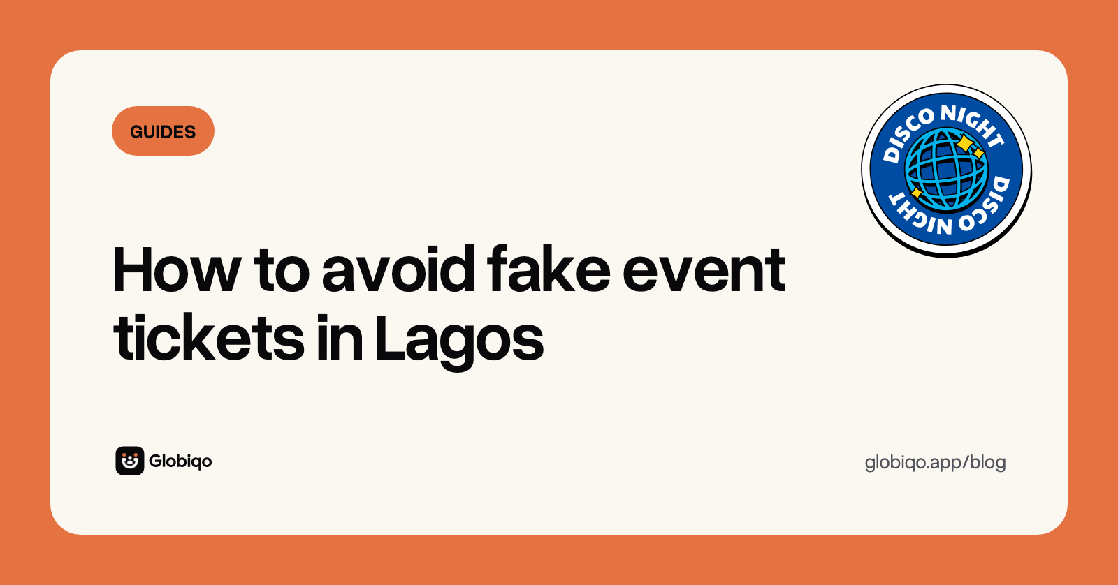 Globiqo blog cover: How to avoid fake event tickets in Lagos