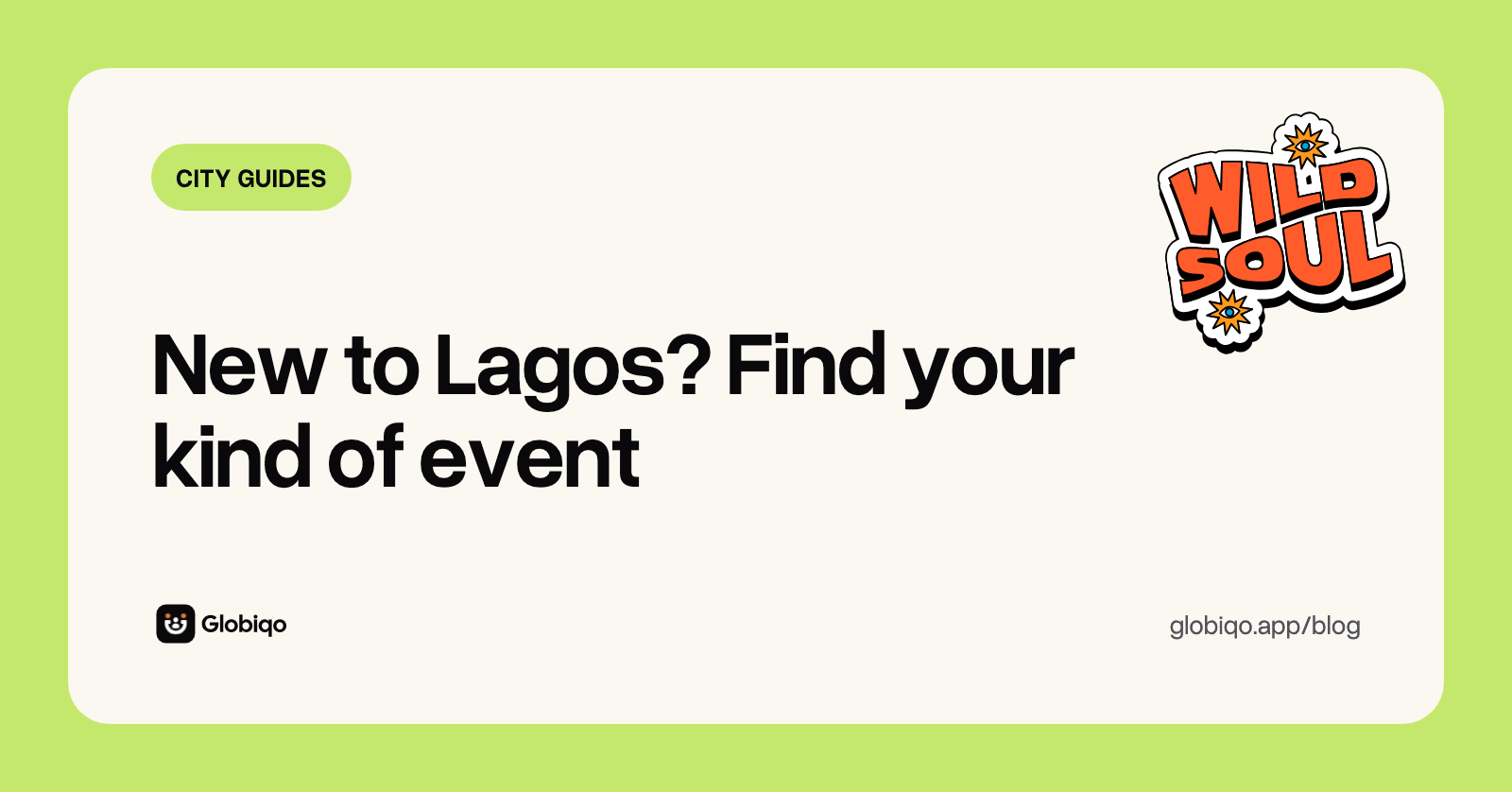 Globiqo blog cover: New to Lagos, how to find events that match your vibe